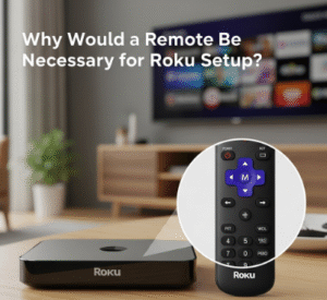 setup roku without remote